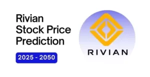 Rivian Stock Price Prediction 2025, 2030, 2040, and 2050Rivian Automotive Inc