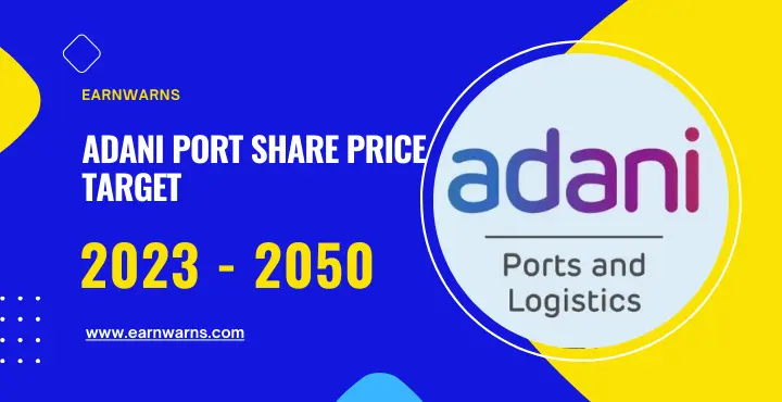 Adani Port Share Price Target 2023, 2024, 2025, 2026, 2030, 2040, 2050